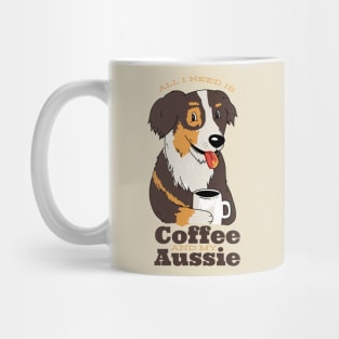 AUSSIE DOG COFFEE QUOTE Mug